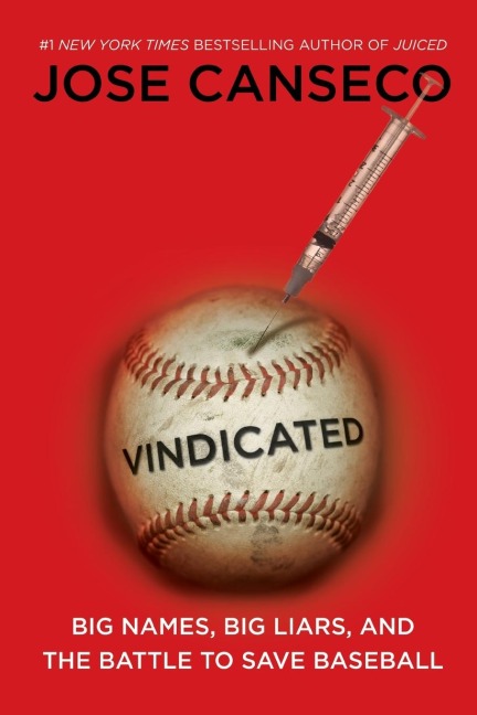 Vindicated - Jose Canseco