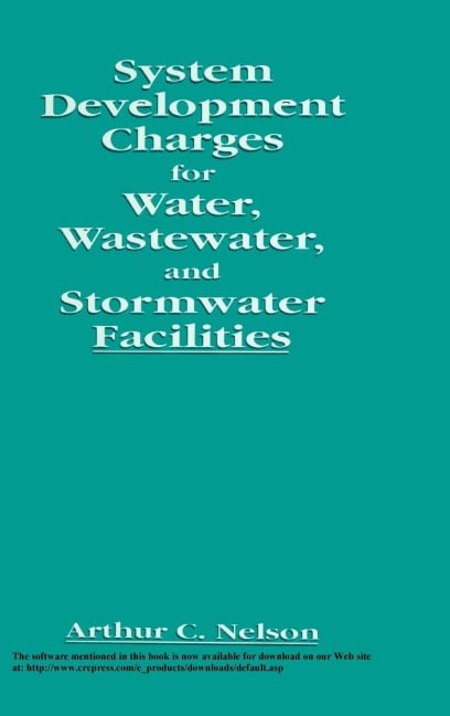 System Development Charges for Water, Wastewater, and Stormwater Facilities - Arthur C. Nelson