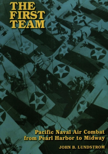 The First Team - John B Lundstrom
