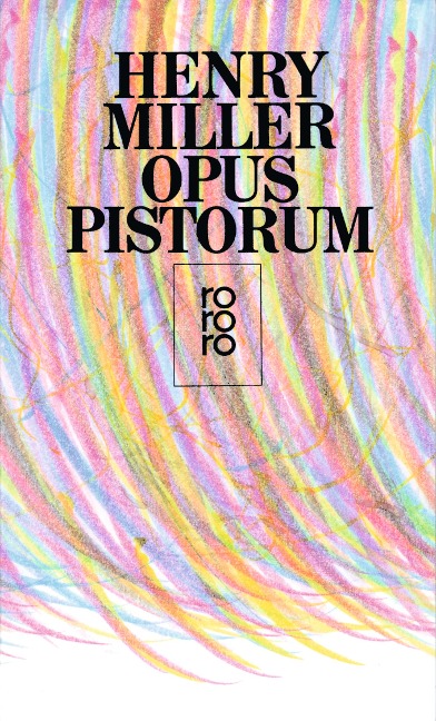 Opus Pistorum - Henry Miller