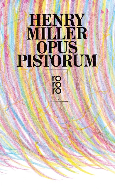 Opus Pistorum - Henry Miller