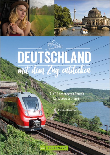 Deutschland mit dem Zug entdecken - Korbinian Fleischer