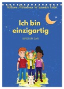 Ich bin einzigartig - Achtsame Affirmationen für besondere Kinder (Tischkalender 2026 DIN A5 hoch), CALVENDO Monatskalender - Kirsten Sar