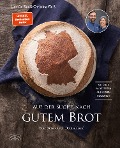 Auf der Suche nach gutem Brot - Lutz Geißler