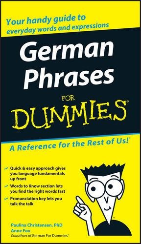 German Phrases For Dummies - Paulina Christensen, Anne Fox