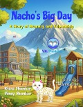 Nacho's Big Day: A Story of Bravery and Friendship (Nacho the Cat, #2) - Kiara Shankar, Vinay Shankar
