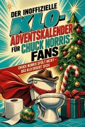 Cover-Bild zum Titel 'Der inoffizielle Klo-Adventskalender für Chuck Norris-Fans' von 'Ben Günther'