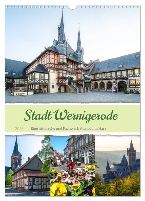 Stadt Wernigerode (Wandkalender 2026 DIN A3 hoch), CALVENDO Monatskalender - Steffen Gierok-Latniak