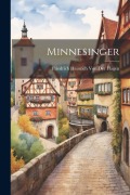 Cover-Bild zum Titel 'Minnesinger' von 'Friedrich Heinrich Von Der Hagen'