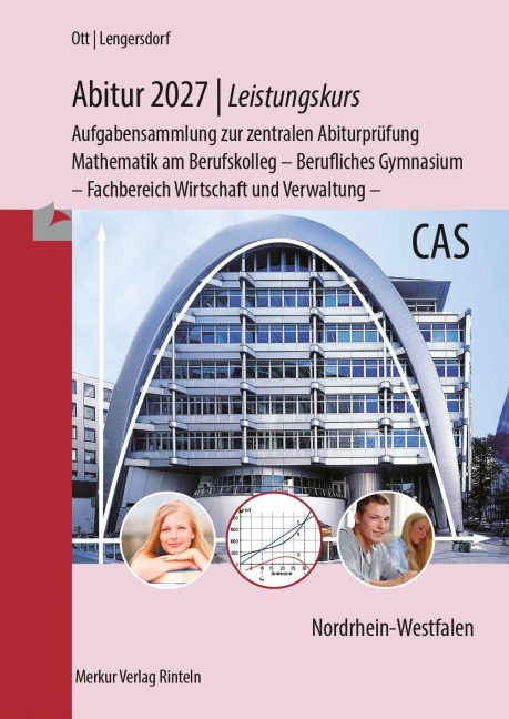 Abitur 2027 - Leistungskurs - Aufgabensammlung zur zentralen Abiturprüfung - Roland Ott, Norbert Lengersdorf