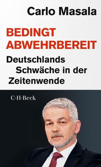 Bedingt abwehrbereit - Carlo Masala