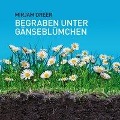 Cover-Bild zum Titel 'Begraben unter Gänseblümchen' von 'Miriam Dreer'