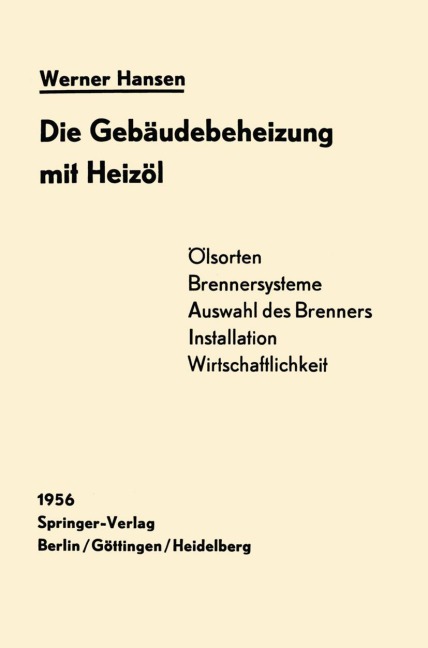 Die Gebäudebeheizung mit Heizöl - Werner Hansen