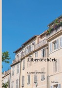 Cover-Bild zum Titel 'Liberté chérie' von 'Laurent Démichel'