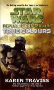Star Wars Republic Commando: True Colours - Karen Traviss