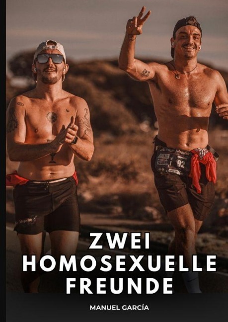 Zwei homosexuelle Freunde - Manuel García