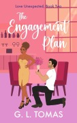 Cover-Bild zum Titel 'The Engagement Plan (Love Unexpected, #2)' von 'G. L. Tomas'