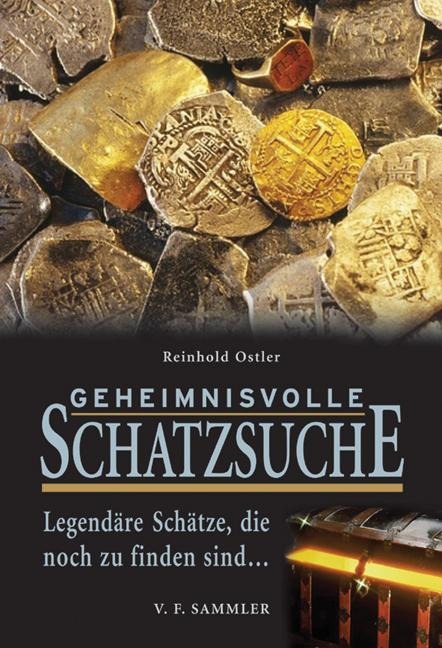 Geheimnisvolle Schatzsuche - Reinhold Ostler