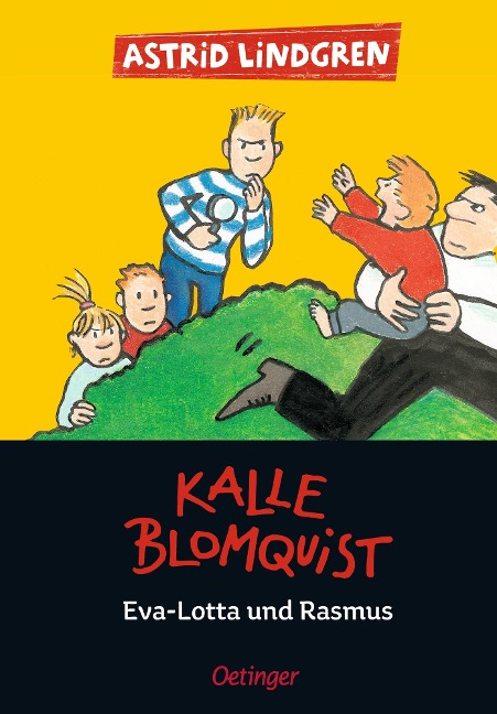 Kalle Blomquist , Eva-Lotta und Rasmus - Astrid Lindgren