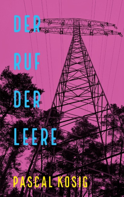 Der Ruf der Leere - Pascal Kosig