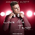 Love Me Tenor - Annabeth Albert