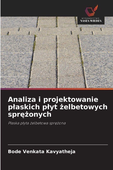 Analiza i projektowanie p¿askich p¿yt ¿elbetowych spr¿¿onych - Bode Venkata Kavyatheja