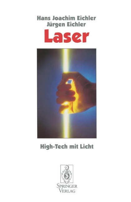 Laser - Jürgen Eichler, Hans J. Eichler