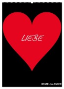 Cover-Bild zum Titel 'Foto- und Bastelkalender "LIEBE" in der Farbe Schwarz (Wandkalender 2026 DIN A2 hoch), CALVENDO Monatskalender' von 'Bastelkalender Bastelkalender'