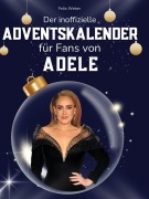 Cover-Bild zum Titel 'Der inoffizielle Adventskalender für Fans von Adele' von 'Felix Weber'