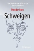 Cover-Bild zum Titel 'Schweigen' von 'Theodor Itten'
