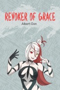 Cover-Bild zum Titel 'Revoker of Grace (Immortalis Fides, #24)' von 'Albert Oon'