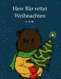 Cover-Bild zum Titel 'Herr Bär rettet Weihnachten' von 'Ada Bailey'