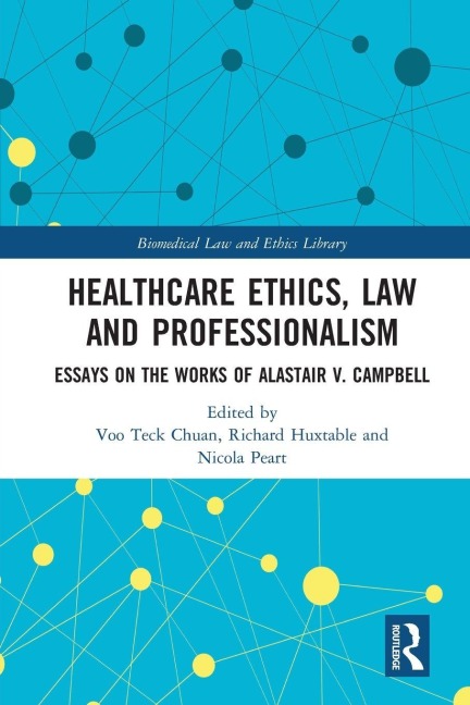 Healthcare Ethics, Law and Professionalism - 