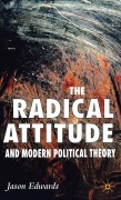Cover-Bild zum Titel 'The Radical Attitude and Modern Political Theory' von 'J. Edwards'