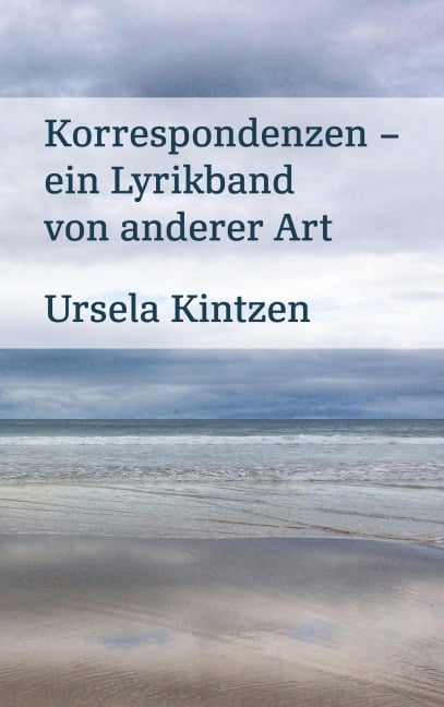 Korrespondenzen - Ursela Kintzen