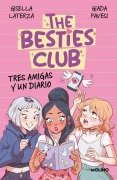 Cover-Bild zum Titel 'Tres Amigas Y Un Diario / Three Friends and a Diary' von 'Gisella Laterza, Giada Pavesi'