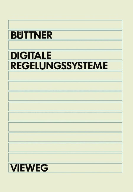 Digitale Regelungsysteme - Winfried Büttner