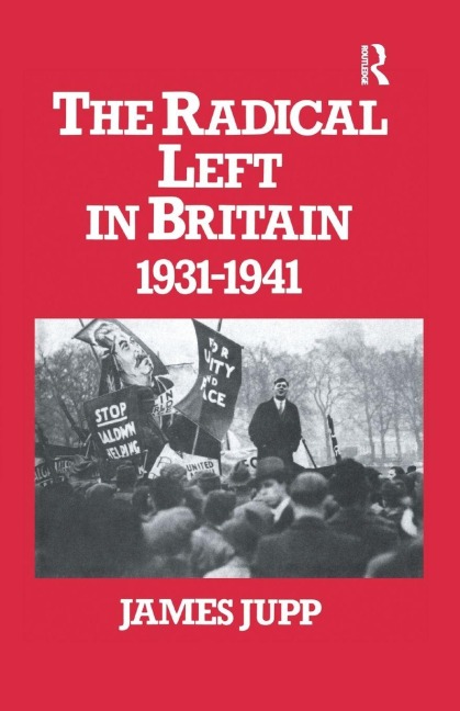 The Radical Left in Britain - James Jupp