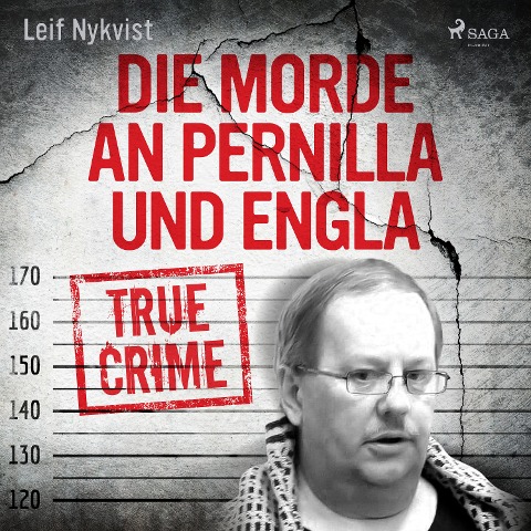 Die Morde an Pernilla und Engla - Leif Nykvist