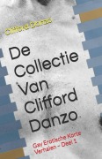 Cover-Bild zum Titel 'De Collectie Van Clifford Danzo' von 'Clifford Danzo'