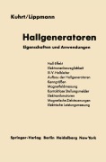 Hallgeneratoren - Hans J. Lippmann, Friedrich Kuhrt