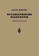 Cover-Bild zum Titel 'Grundriss der Psychiatrischen Diagnostik' von 'Julius Raecke'