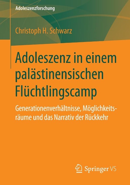 Adoleszenz in einem palästinensischen Flüchtlingscamp - Christoph H. Schwarz