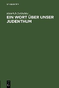 Cover-Bild zum Titel 'Ein Wort über unser Judenthum' von 'Heinrich Treitschke'
