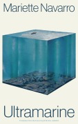 Cover-Bild zum Titel 'Ultramarine' von 'Mariette Navarro'