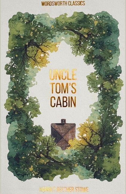 Uncle Tom's Cabin - Harriet Beecher Stowe