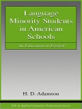 Cover-Bild zum Titel 'Language Minority Students in American Schools' von 'H. D. Adamson'