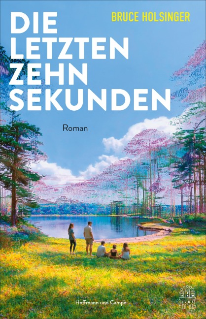 Die letzten zehn Sekunden - Bruce Holsinger
