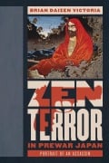 Cover-Bild zum Titel 'Zen Terror in Prewar Japan' von 'Brian Daizen Victoria'