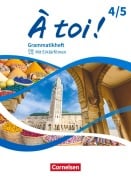 Cover-Bild zum Titel 'À toi ! Band 4 und 5 - Ausgabe 2022 - Grammatikheft mit Erklärfilmen' von ''